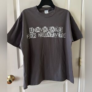 Graphic Tshirt unavailable for negativity XL